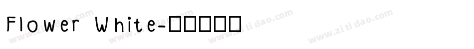 Flower White字体转换
